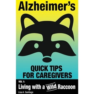 Alzheimer's - by  Lisa a Santiago (Paperback) - 1 of 1