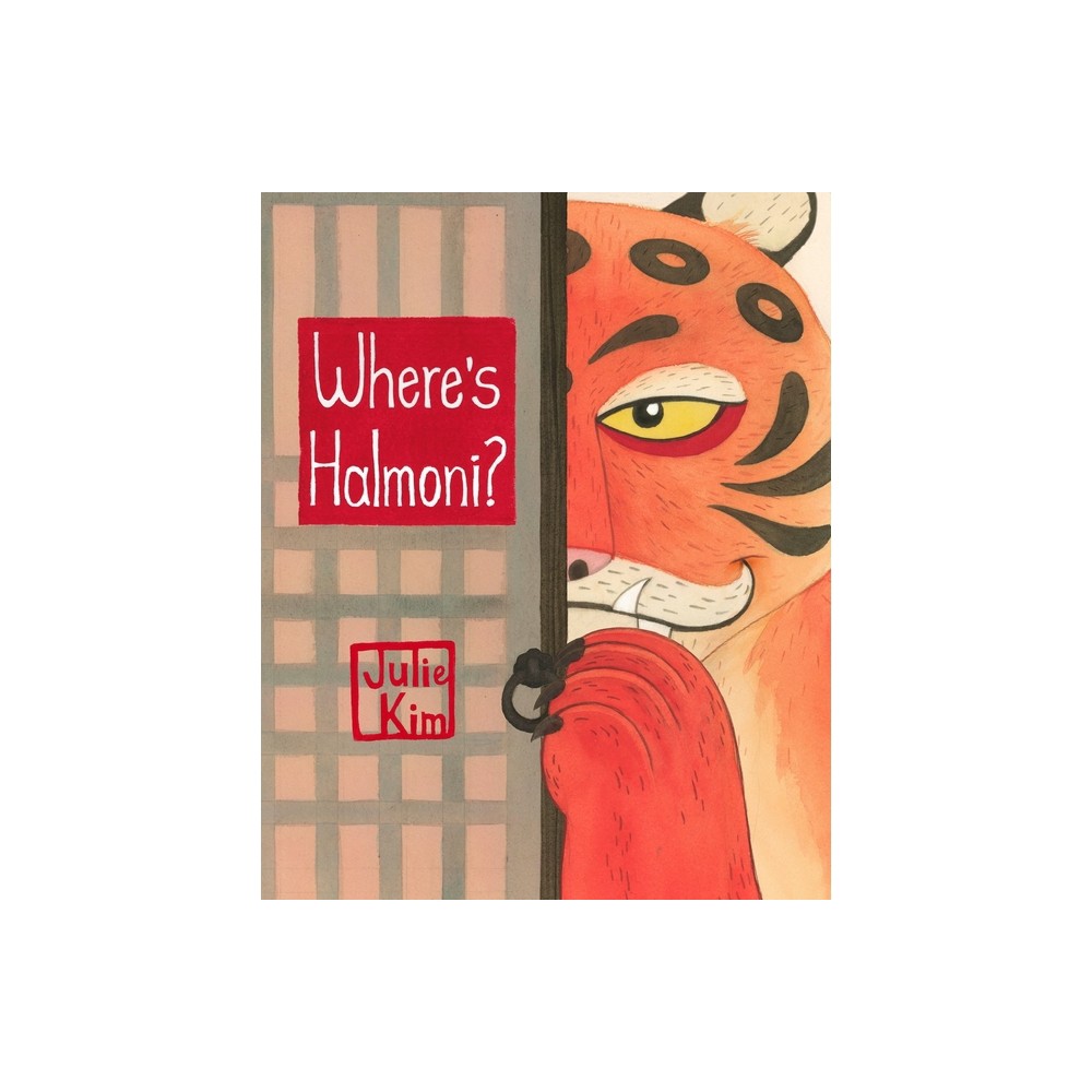 Wheres Halmoni? - (Halmoni & Family) by Julie Kim (Hardcover)