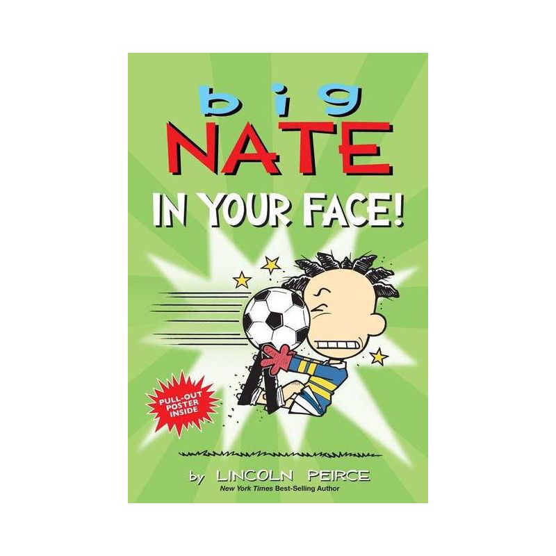 Big Nate: In Your Face!, Volume 24 - by Lincoln Peirce (Paperback), 1 of 2