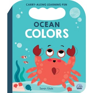 Ocean Colors - (Carry-Along Learning Fun) by  Bobbie Brooks (Board Book) - 1 of 1