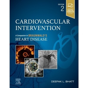 Cardiovascular Intervention - (Companion to Braunwald's Heart Disease) 2nd Edition by  Deepak L Bhatt (Hardcover) - 1 of 1
