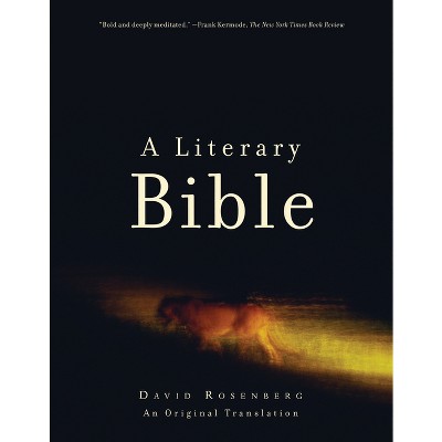 A Literary Bible - by  David Rosenberg (Paperback)