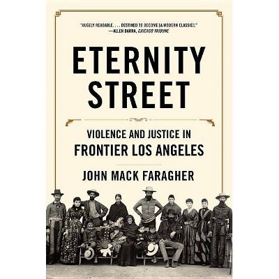 Eternity Street - by  John Mack Faragher (Paperback)