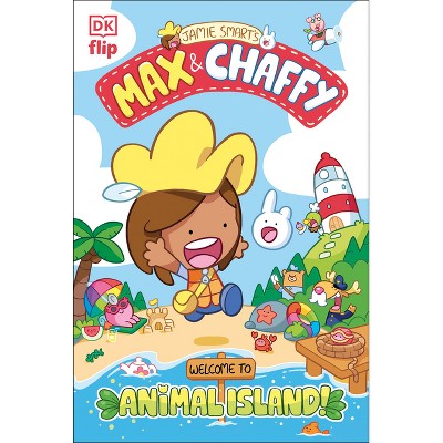 Max and Chaffy: Welcome to Animal Island - by DK