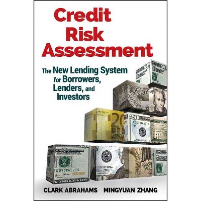 Credit Risk Assessment - (Wiley and SAS Business) by  Clark R Abrahams & Mingyuan Zhang (Hardcover)