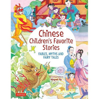 Chinese Children's Favorite Stories - by  Mingmei Yip (Hardcover)