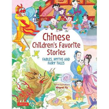 Chinese Children's Favorite Stories - (Favorite Children's Stories) by  Mingmei Yip (Hardcover)