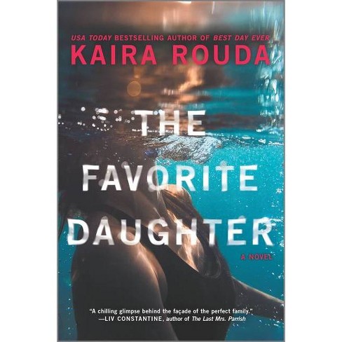The Favorite Daughter by Kaira Rouda