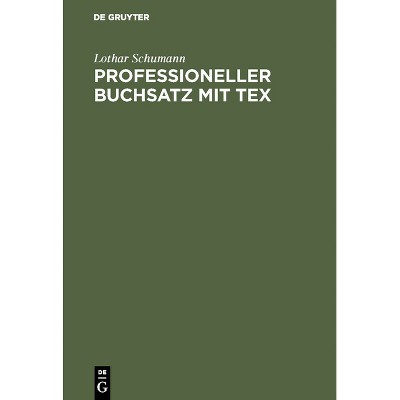 Professioneller Buchsatz mit TEX - 3rd Edition by  Lothar Schumann (Hardcover)