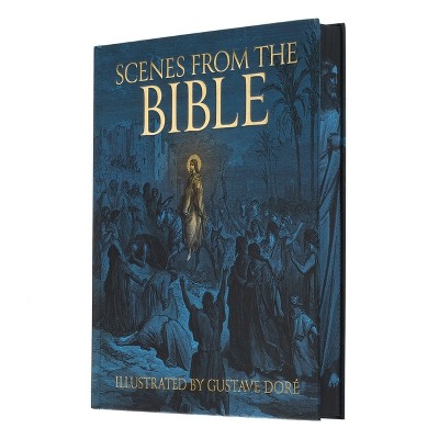 Scenes from the Bible - (Arcturus Epic Classics) by  Gustave Doré (Hardcover)