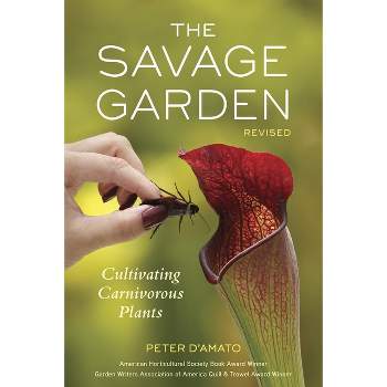 The Savage Garden - by  Peter D'Amato (Paperback)