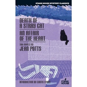 Death of a Stray Cat / An Affair of the Heart - by  Jean Potts (Paperback) - 1 of 1