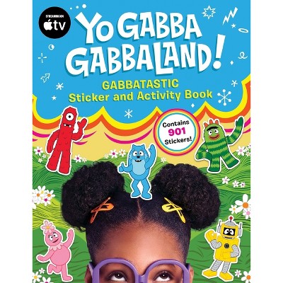 Yo Gabba Gabbaland!: Gabbatastic Sticker and Activity Book - (Paperback)