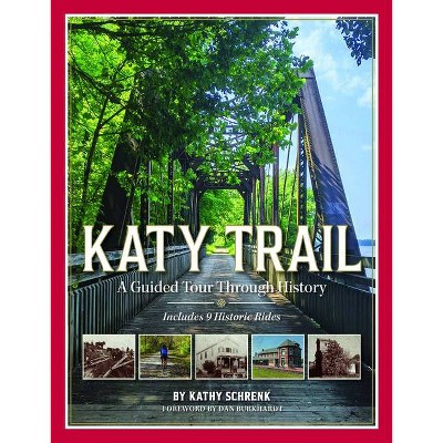 Katy Trail - by  Kathy Schrenk (Paperback)