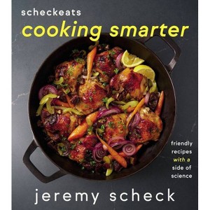 Scheckeats--Cooking Smarter - by  Jeremy Scheck (Hardcover) - 1 of 1