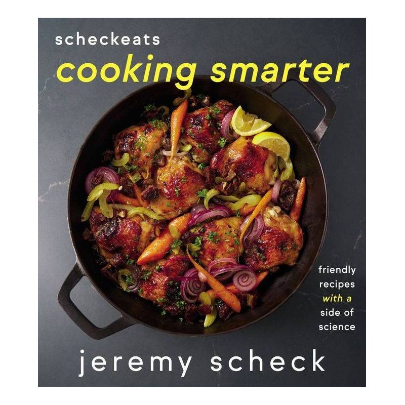 Scheckeats--Cooking Smarter - by  Jeremy Scheck (Hardcover), 1 of 2
