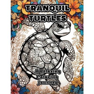 Tranquil Turtles - by  Colorzen (Paperback)