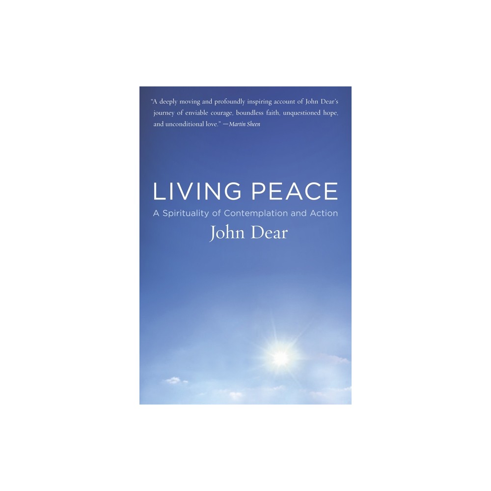 Living Peace - by John Dear (Paperback)