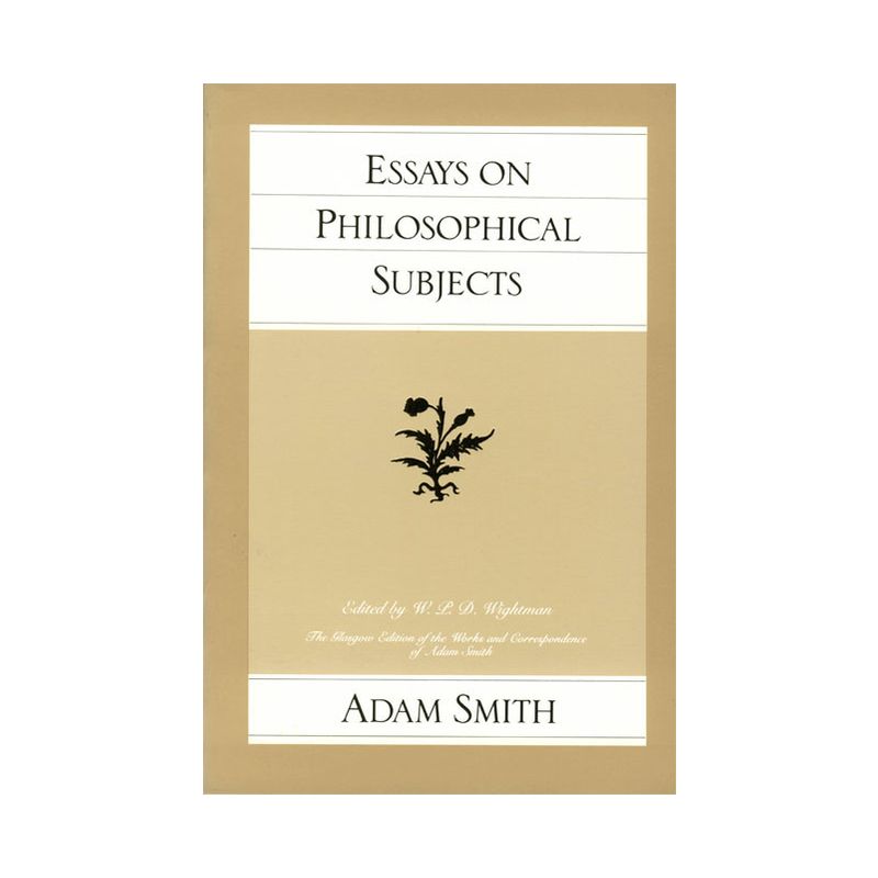 Essays on Philosophical Subjects - (Glasgow Edition of the Works of Adam Smith) by  Adam Smith (Paperback), 1 of 2