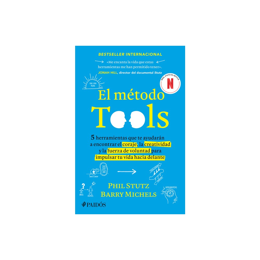 El Mtodo Tools: Cinco Herramientas Que Te Ayudarn a Encontrar El Coraje, La Creatividad Y La Fuerza de Voluntad Para Impulsar Tu Vida Hacia Delante