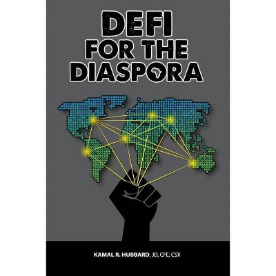 DeFi for the Diaspora - by  Kamal Hubbard (Paperback)