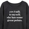 Women's - Instant Message - Yes I Talk To Myself; She Has Great Points Lightweight French Terry Wide Neck Long Sleeve Graphic Shirt - 2 of 4