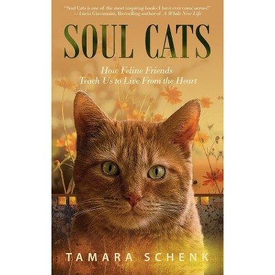 Soul Cats - by  Tamara Schenk (Paperback)