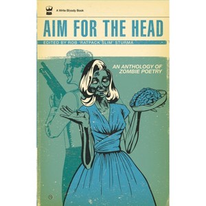 Aim for the Head - by  Rob Sturma (Paperback) - 1 of 1