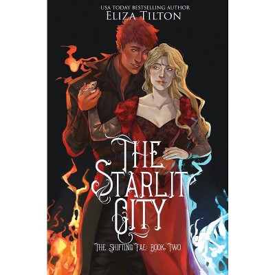 The Starlit City - by  Eliza Tilton (Hardcover)