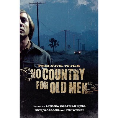 No Country for Old Men - by  Lynnea Chapman King & Rick Wallach & Jim Welsh (Paperback)