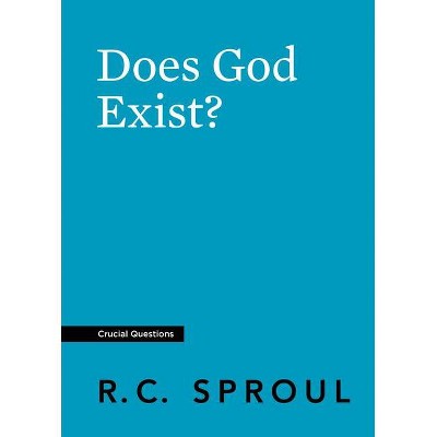 Does God Exist? - (Crucial Questions) by  R C Sproul (Paperback)