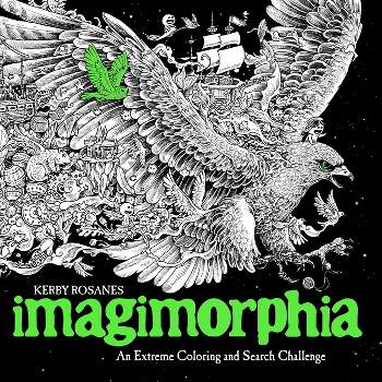 Imagimorphia: An Extreme Coloring And Search Challenge - By Kerby Rosanes ( Paperback )