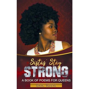 Sistas Stay Strong - by  Eric Reese (Paperback) - 1 of 1