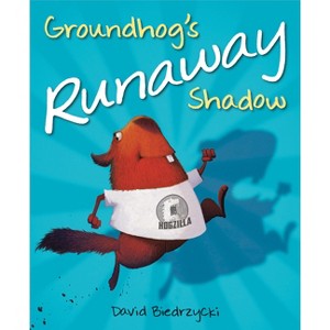 Groundhog's Runaway Shadow - by  David Biedrzycki (Hardcover) - 1 of 1