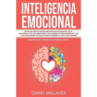 Inteligencia Emocional - by  Daniel Wallaces (Paperback)