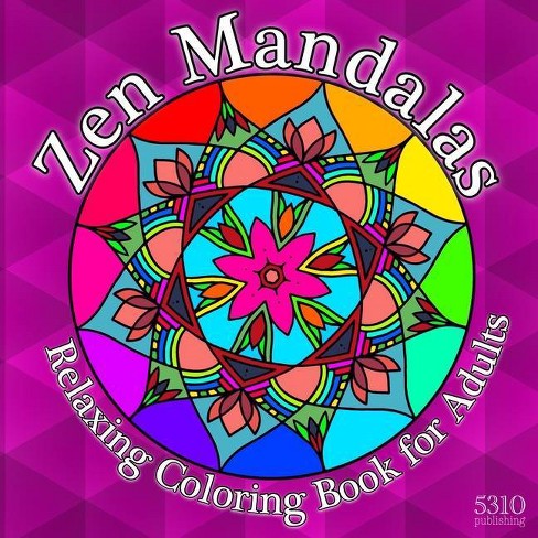 Download Zen Mandalas Relaxing Coloring Book For Adults With Famous Quotes Paperback Target