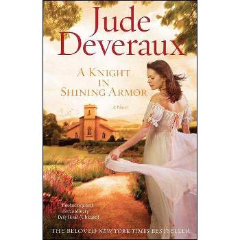 A Knight in Shining Armor - by  Jude Deveraux (Paperback)
