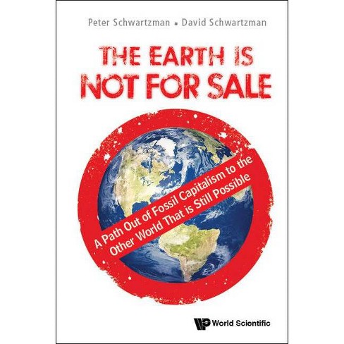 Not For Sale >> Earth Is Not For Sale The A Path Out Of Fossil Capitalism To The Other World That Is Still Possible Not For Sale >> Earth Is Not For Sale The A Path Out Of Fossil Capitalism To The Other World That Is Still Possible