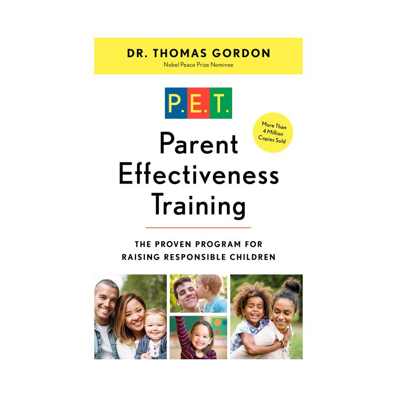 Parent Effectiveness Training - by  Thomas Gordon (Paperback), 1 of 2