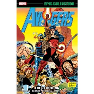 Avengers Epic Collection: The Gathering - by  Bob Harras & Marvel Various (Paperback) - 1 of 1