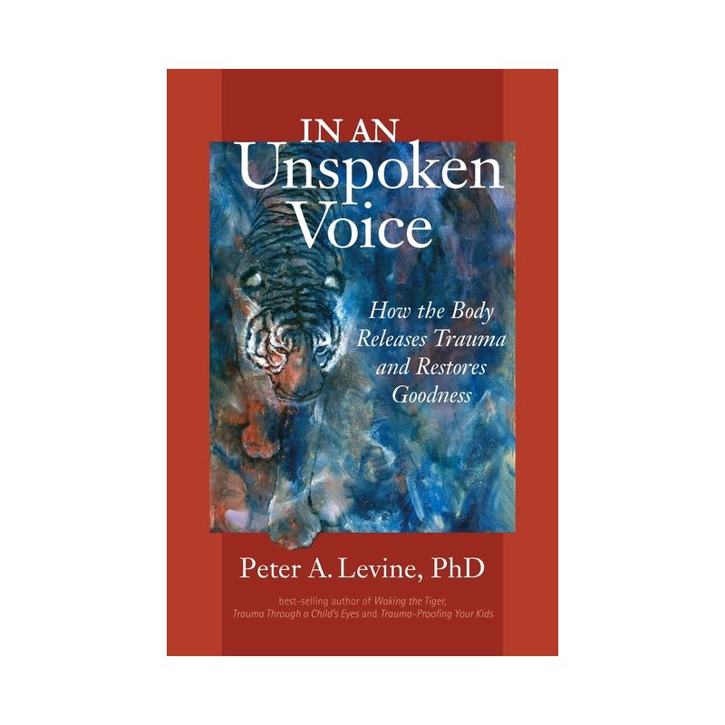 In an Unspoken Voice - by  Peter A Levine (Paperback), 1 of 2
