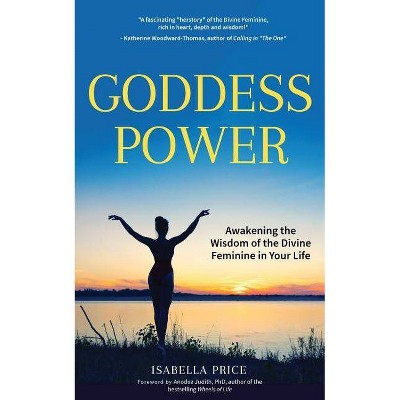 Goddess Power - by  Isabella Price (Paperback)