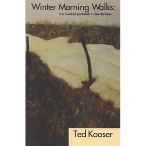 Winter Morning Walks - by  Ted Kooser (Paperback) - 1 of 1
