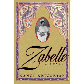 Zabelle - by  Nancy Kricorian (Paperback)