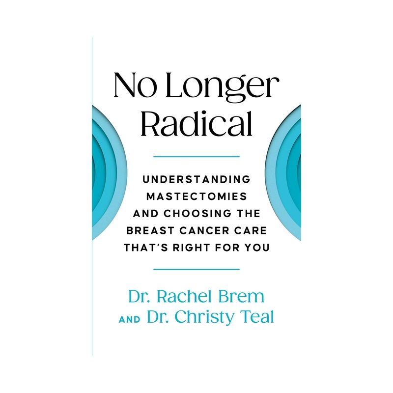 No Longer Radical - by Rachel Brem & Christy Teal, 1 of 2