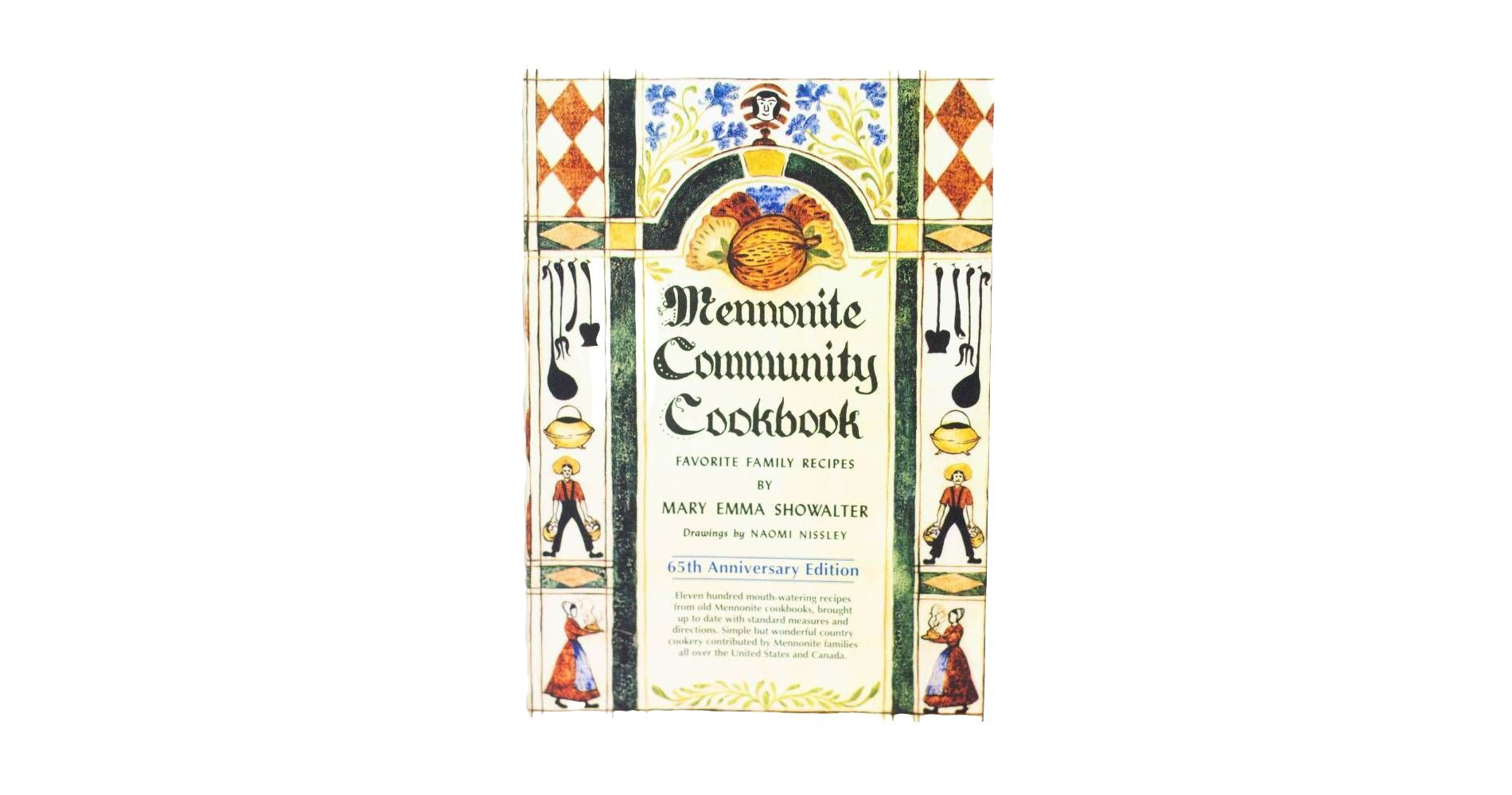 Mennonite Community Cookbook Favorite Family Recipes by Mary Emma Showalter
