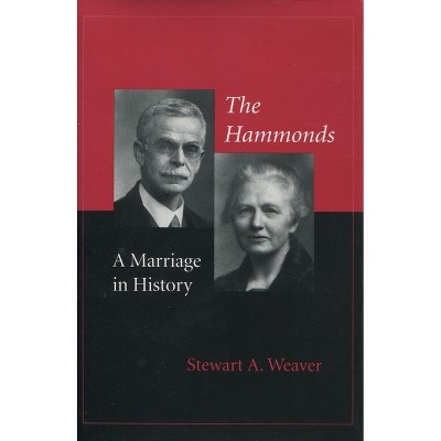 The Hammonds - by  Stewart A Weaver (Hardcover)