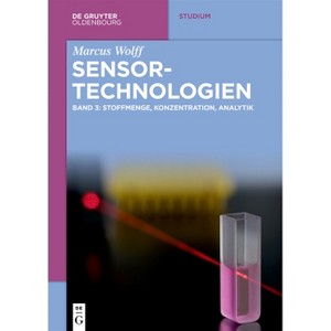Sensor-Technologien - (De Gruyter Studium) by  Marcus Wolff (Paperback) - 1 of 1
