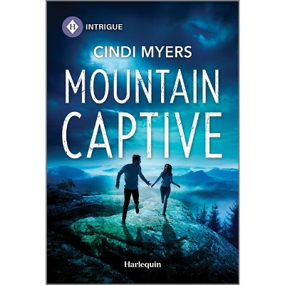 Mountain Captive - (Eagle Mountain: Criminal History) by  Cindi Myers (Paperback)