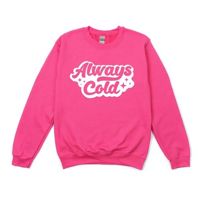 Simply Sage Market Women's Graphic Sweatshirt Always Cold Retro